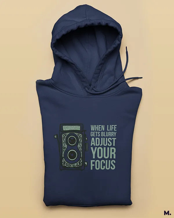 Adjust your focus printed hoodies