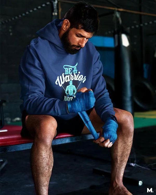 Be a warrior, not a worrier printed hoodies