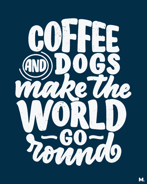 Coffee and dogs printed hoodies