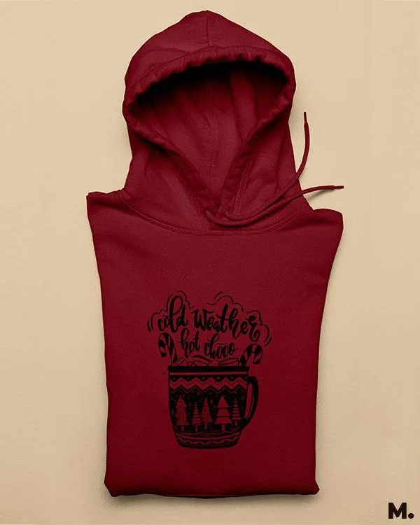 Cold weather & hot choco printed hoodies