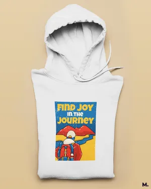 Find joy in the journey printed hoodies