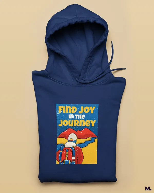 Find joy in the journey printed hoodies