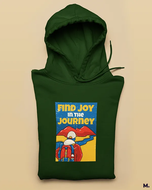 Find joy in the journey printed hoodies