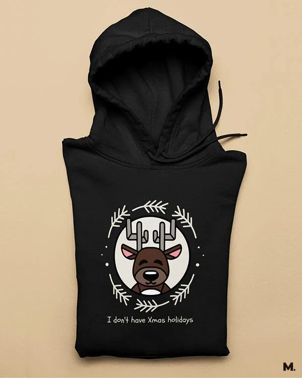 I don't have Xmas holiday printed hoodies