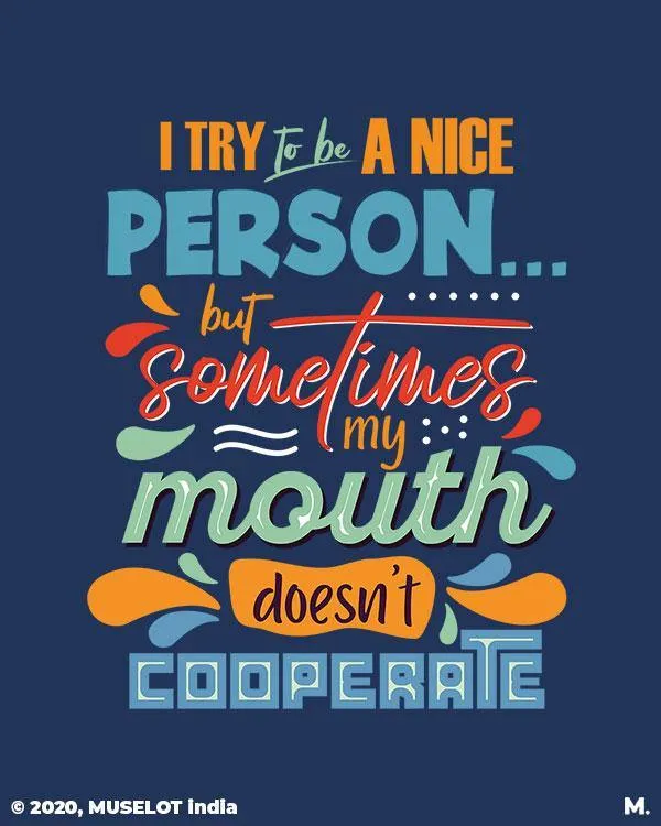 It's my mouth, not me printed hoodies