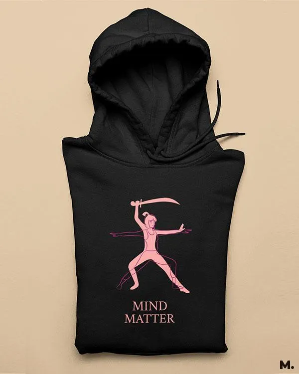 Mind matters printed hoodies