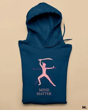 Mind matters printed hoodies