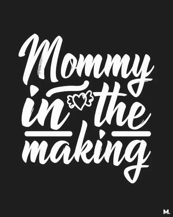 Mommy in the making printed hoodies