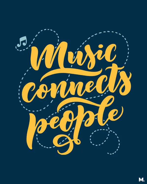 Music connects people printed hoodies